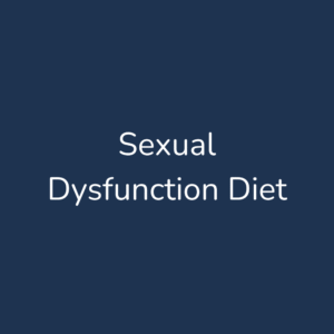 Sexual Dysfunction Diet