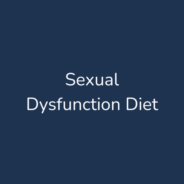 Sexual Dysfunction Diet