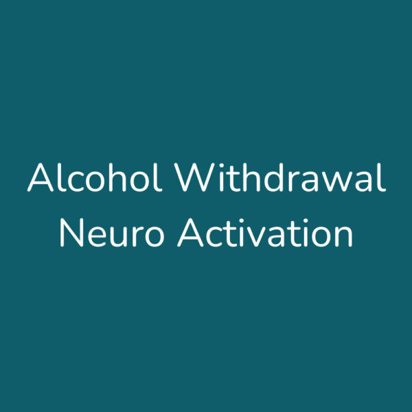 Alcohol Withdrawal Neuro Activation