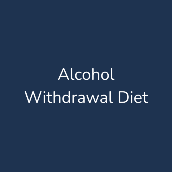 Alcohol Withdrawal Diet